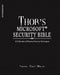 Thor's Microsoft Security Bible: A Collection of Practical Security Techniques by Timothy Thor Mullen