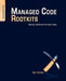Managed Code Rootkits: Hooking into Runtime Environments by Erez Metula