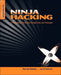 Ninja Hacking: Unconventional Penetration Testing Tactics and Techniques by Thomas Wilhelm