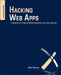 Hacking Web Apps: Detecting and Preventing Web Application Security Problems by Mike Shema