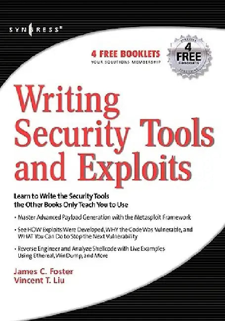 Writing Security Tools and Exploits by James C. Foster