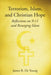 Terrorism, Islam, and Christian Hope by James De Young