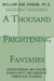 A Thousand Frightening Fantasies: Understanding and Healing Scrupulosity and Obsessive Compulsive Disorder by William Van Ornum