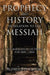 Prophecy and History in Relation to the Messiah by Alfred Edersheim