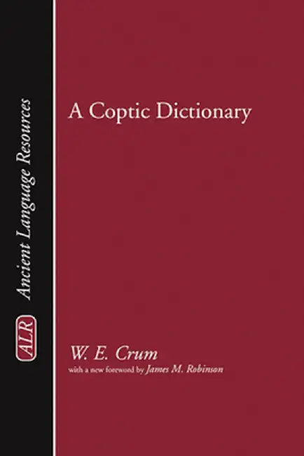 A Coptic Dictionary by Walter Ewing Crum