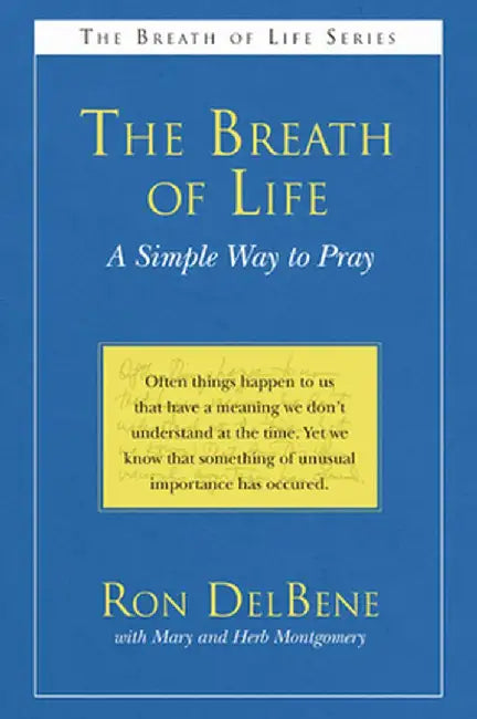 The Breath of Life: A Simple Way to Pray by Ron DelBene