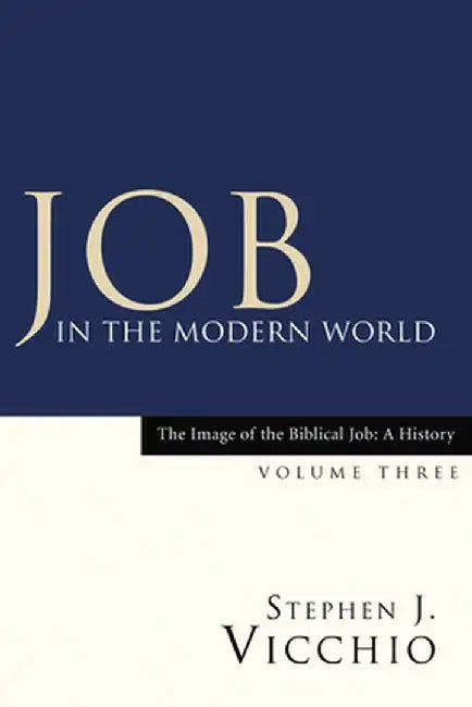 Job in the Modern World by Stephen J. Vicchio