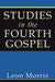 Studies in the Fourth Gospel by Leon Morris