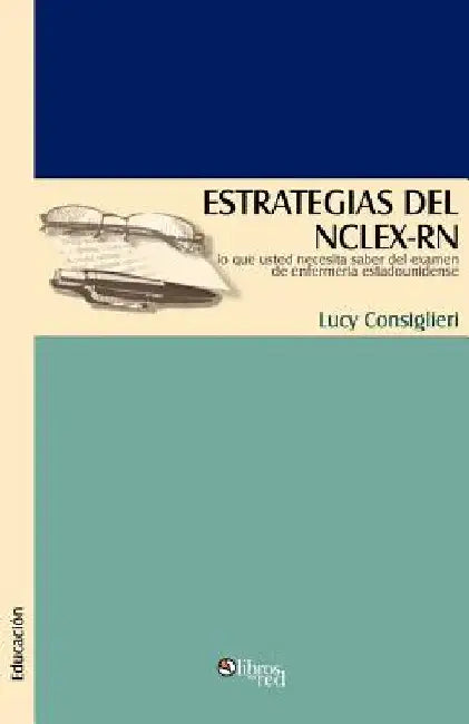 Estrategias del NCLEX-RN by Consiglieri, Lucy