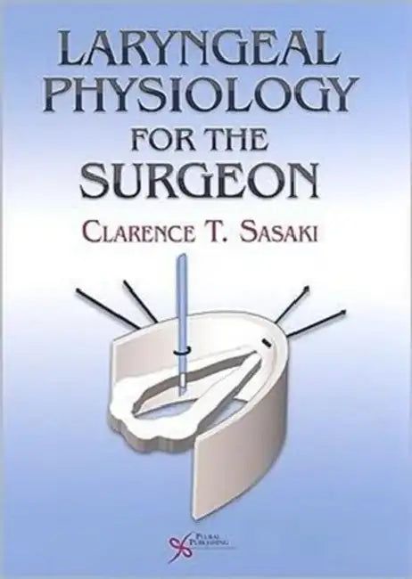 Laryngeal Physiology for the Surgeon by Rodney Hardcastle