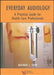 Everyday Audiology: A Practical Guide for Health Care Professionals by Dr Harimohan Choudhury