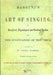 Bassini's Art of Singing: An Analytical, Physiological and Practical System for the Cultivation of the Voice by Carlo Bassini, R. Storrs Willis, Stephen F. Austin