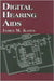 Digital Hearing Aids by James M. Kates