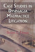 Case Studies in Dysphagia Malpractice Litigation by Tim Kirk