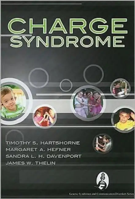 CHARGE Syndrome by Thimothy S. Hartshorne, Sandra L. H. Davenport, James W. Thelin