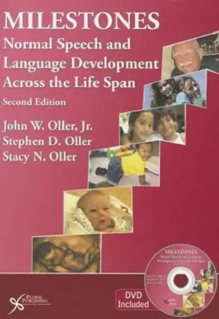 Milestones: Normal Speech and Language Development Across the Life Span by John Oller
