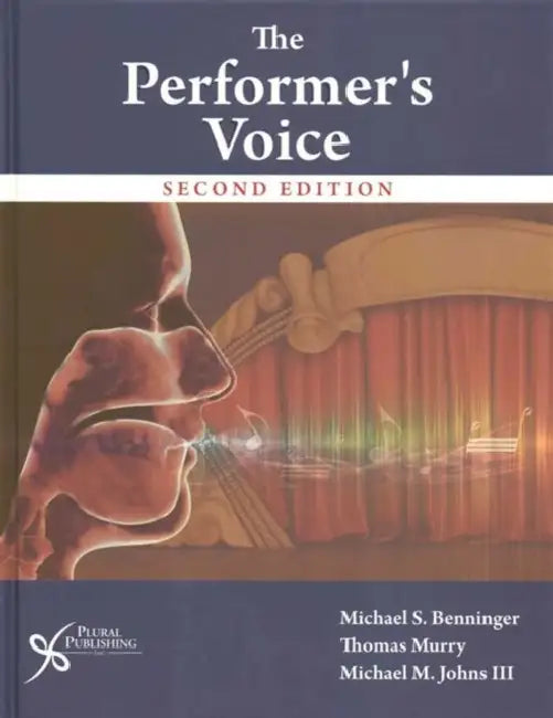 The Performer's Voice by Michael S. Benninger, Thomas Murry, Michael M. Johns