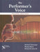 The Performer's Voice by Michael S. Benninger, Thomas Murry, Michael M. Johns