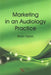 Marketing in an Audiology Practice by Brian Taylor