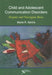 Child and Adolescent Communication Disorders: Organic and Neurogenic Bases by Marie R. Kerins