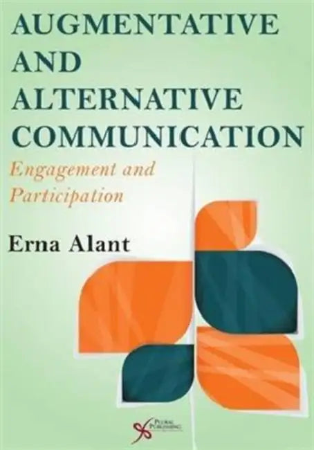 Augmentative and Alternative Communication: Engagement and Participation by Erna Alant