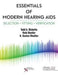 Essentials of Modern Hearing AIDS: Selection, Fitting, and Verification by Todd Ricketts, Ruth A. Bentler, H. Gustav Mueller
