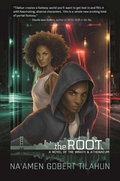 The Root: A Novel of the Wrath & Athenaeum by Na'amen Gobert Tilahun