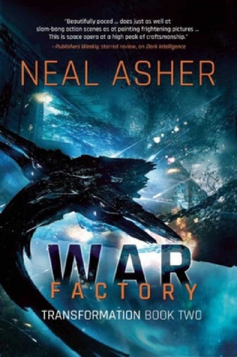 War Factory: Transformation Book Two by Neal Asher