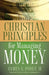 Christian Principles for Managing Money by II Poore James S.