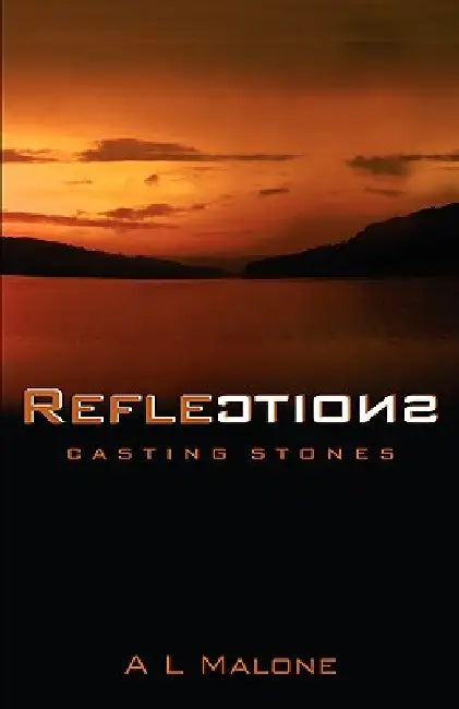 Reflections by A. L. Malone
