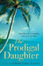 The Prodigal Daughter by Kathleen Steele Tolleson