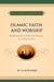 Islamic Faith and Worship by M. Fettah Resuloglu