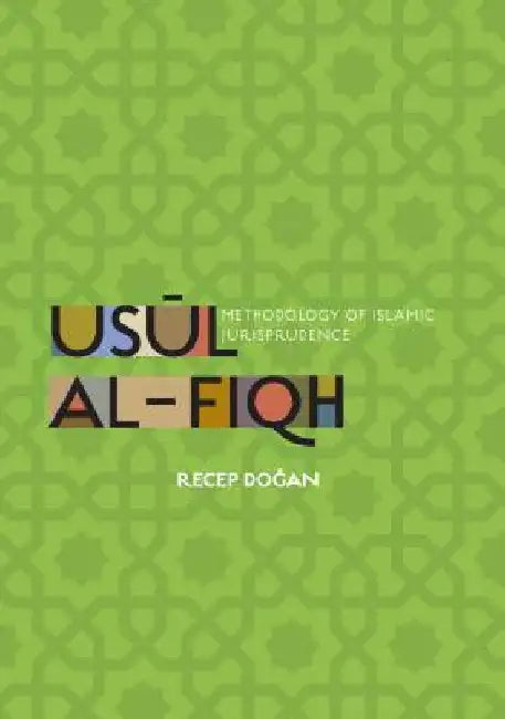 Usul al-Fiqh by Dogan, Recep