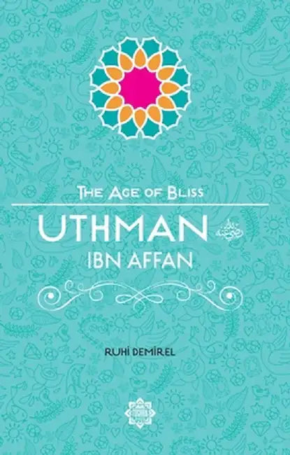 Uthman Ibn Affan by Ruhi Demirel