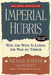 Imperial Hubris: Why the West Is Losing the War on Terror by Michael Scheuer