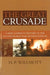 The Great Crusade: A New Complete History of the Second World War by H. P. Willmott