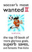 Soccer's Most Wanted II: The Top 10 Book of More Glorious Goals, Superb Saves, and Fantastic Free-Kicks by Jeff Carlisle