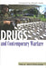 Drugs and Contemporary Warfare by Paul Rexton Kan