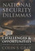 National Security Dilemmas: Challenges & Opportunities by Colin Gray