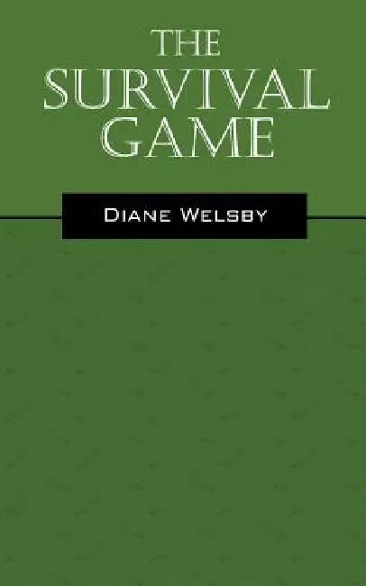 The Survival Game by Diane Welsby
