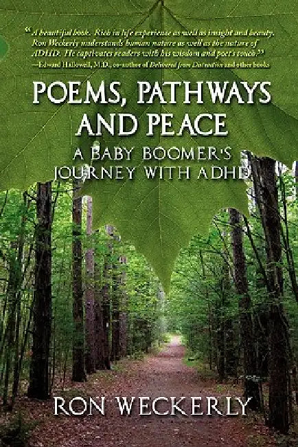 Poems, Pathways and Peace: A Baby Boomer's Journey With ADHD by Ron Weckerly