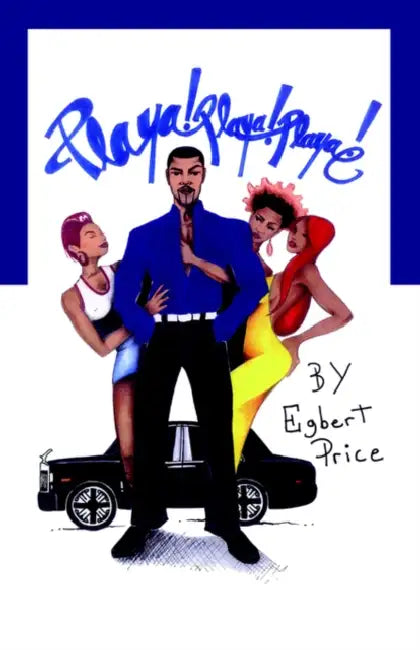 Playa! Playa! Playa! by Egbert Price