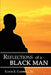 Reflections of a Black Man by Curtis E. Campbell