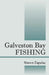 Galveston Bay Fishing by Shawn Zapalac