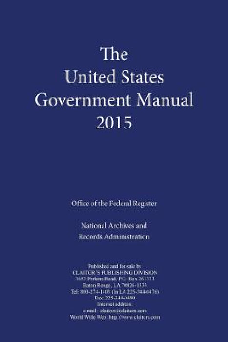 United States Government Manual by Office of the Federal Register, Anthony P. Cassard