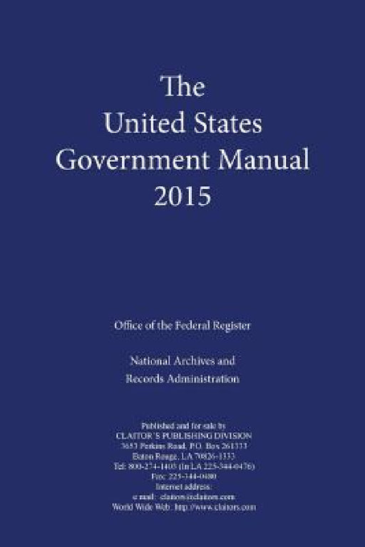 United States Government Manual by Office of the Federal Register, Anthony P. Cassard