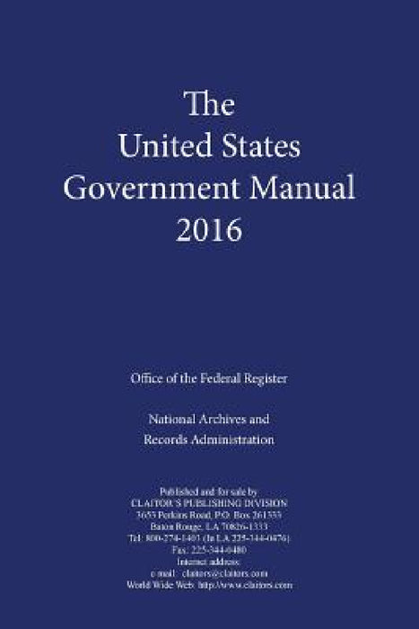 United States Government Manual (2016) by Office of the Federal Register, Anthony P. Cassard
