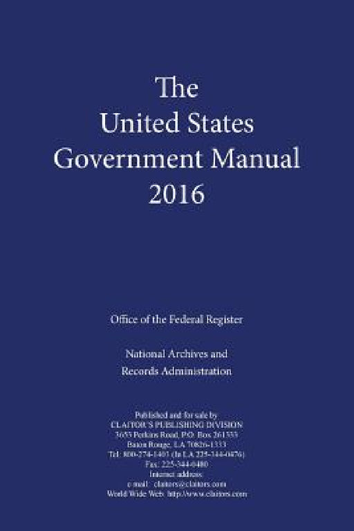 United States Government Manual (2016) by Office of the Federal Register, Anthony P. Cassard