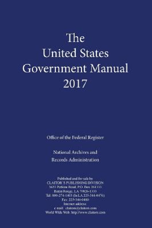 United States Government Manual 2017 by Nara