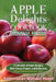 Apple Delights Cookbook, Christian Edition by Karen Jean Matsko Hood